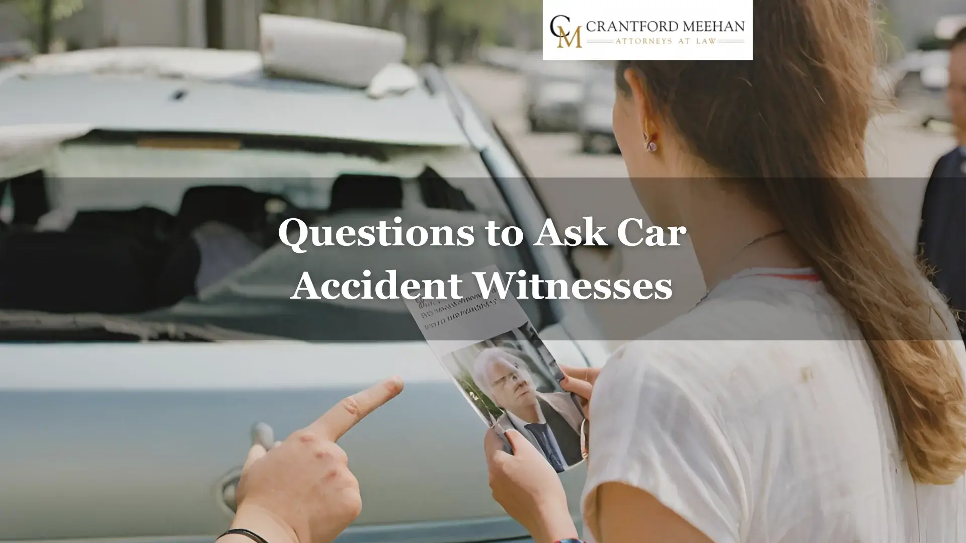 Questions to Ask Car Accident Witnesses