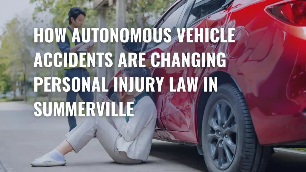 How Autonomous Vehicle Accidents Are Changing Personal Injury Law in Summerville Image